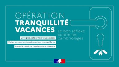 Visuel national présentant le dispositif Opération Tranquillité Vacances
