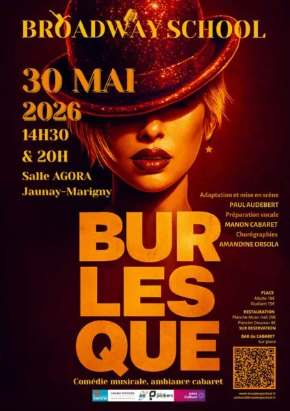 Affiche du spectacle nommé Burlesque par la Broadway School, école de comédie musicale de Poitiers. Spectacle le samedi 30 mai 2026 à l'Agora